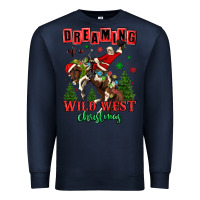 Navy dreaming of a wild west christmas cowboy santa Premium Sweatshirt - MaliasSmallBusiness