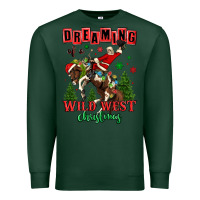 Sports Green dreaming of a wild west christmas cowboy santa Premium Sweatshirt - MaliasSmallBusiness