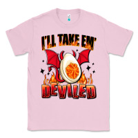 Bubblegum Pink i will take em deviled Classic Tee - AdoDesignShop