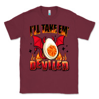 Burgundy i will take em deviled Classic Tee - AdoDesignShop
