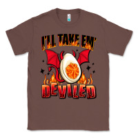 Chestnut i will take em deviled Classic Tee - AdoDesignShop
