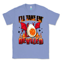 Colony Blue i will take em deviled Classic Tee - AdoDesignShop