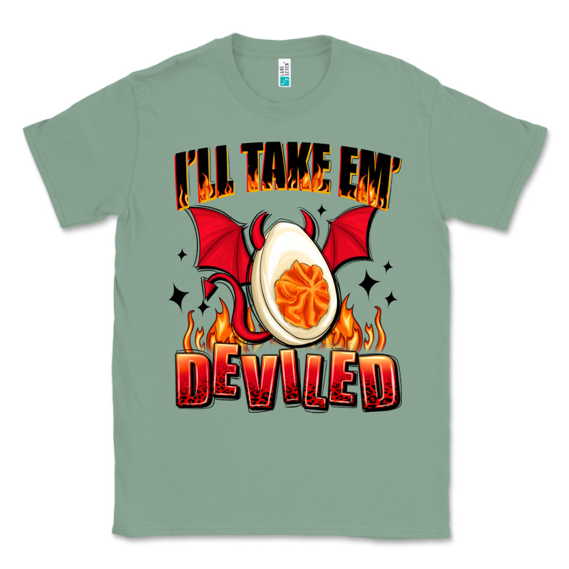 I Will Take Em Deviled Classic Tee by AdoDesignShop | Teevron