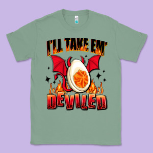 I Will Take Em Deviled Classic Tee Designed By Adodesignshop