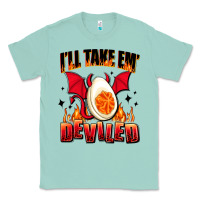 Seafoam i will take em deviled Classic Tee - AdoDesignShop