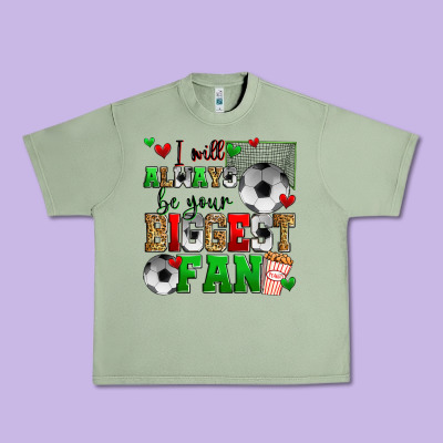 I Will Always Be Your Biggest Fan Soccer Urban Heavy Tee Designed By Zillion Design Studio