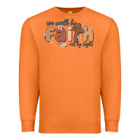 Carrot we walk by faith not by sight Premium Sweatshirt - MaliasSmallBusiness