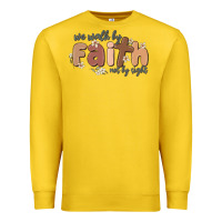 Lemon we walk by faith not by sight Premium Sweatshirt - MaliasSmallBusiness
