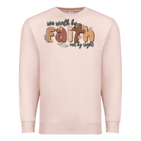 Pale Pink we walk by faith not by sight Premium Sweatshirt - MaliasSmallBusiness