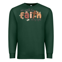 Sports Green we walk by faith not by sight Premium Sweatshirt - MaliasSmallBusiness