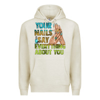 Oatmeal Heather your nails say everything about you bbs Premium Hoodie - BundleAndBundleShop