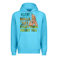 Ocean Blue your nails say everything about you bbs Premium Hoodie - BundleAndBundleShop