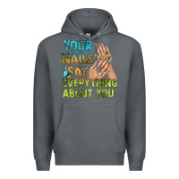 Rock your nails say everything about you bbs Premium Hoodie - BundleAndBundleShop