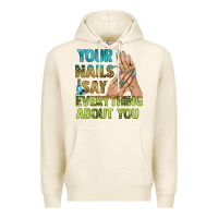 Tofu your nails say everything about you bbs Premium Hoodie - BundleAndBundleShop