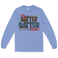 Colony Blue hey batter batter batter Long Sleeve Tee - CowhideDigitalArt