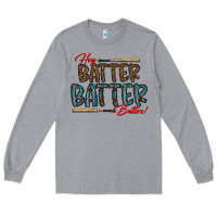 Heather Grey hey batter batter batter Long Sleeve Tee - CowhideDigitalArt