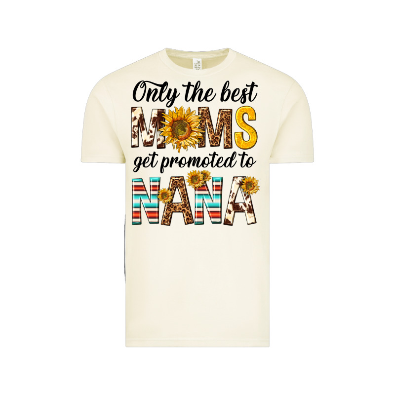 Only The Best Moms Get Promoted To Nana Vintage Tee by texasbilliewilder | Teevron