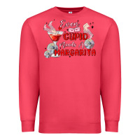 Cardinal even cupid need a margarita Premium Sweatshirt - MaliasSmallBusiness