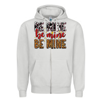 Be Mine Be Mine Be Mine Zipper Hoodie | Teevron