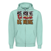 Seafoam be mine be mine be mine Zipper Hoodie - AdoDesignShop