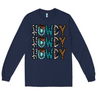 Navy howdy howdy howdy Long Sleeve Tee - CowhideDigitalArt