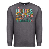 Charcoal Heather heifers be trippin' Premium Sweatshirt - MaliasSmallBusiness
