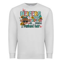 Dove Grey heifers be trippin' Premium Sweatshirt - MaliasSmallBusiness