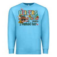 Ocean Blue heifers be trippin' Premium Sweatshirt - MaliasSmallBusiness