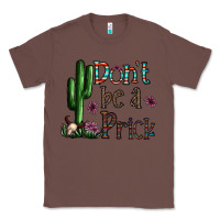 Chestnut don't be a prick Classic Tee - CowhideDigitalArt