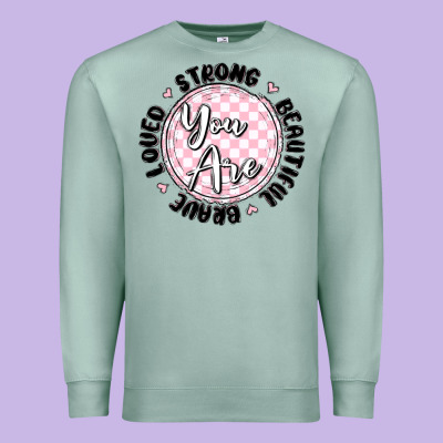 You Are Strong Premium Sweatshirt Designed By Maliassmallbusiness