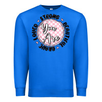 True Royal you are strong Premium Sweatshirt - MaliasSmallBusiness