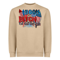 Boom Bitch Get Out The Way Heavyweight Sweatshirt | Teevron