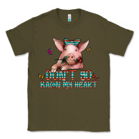 Army Green don't go bacon my heart Classic Tee - CowhideDigitalArt