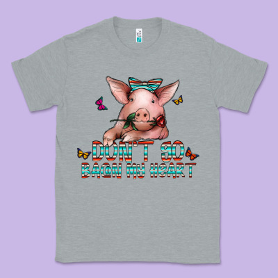 Don't Go Bacon My Heart Classic Tee Designed By Cowhidedigitalart