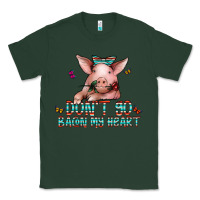Sports Green don't go bacon my heart Classic Tee - CowhideDigitalArt