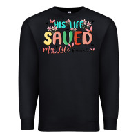 Black his life saved my life Premium Sweatshirt - MaliasSmallBusiness