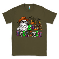 Army Green this is some bull shit Classic Tee - AdoDesignShop