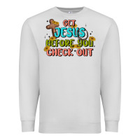 Dove Grey get jesus before you check out Premium Sweatshirt - MaliasSmallBusiness