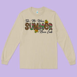Take Me Where Summer Never Ends Long Sleeve Tee Designed By Cowhidedigitalart