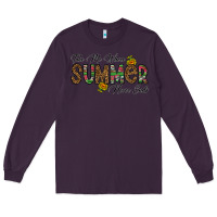 Plum take me where summer never ends Long Sleeve Tee - CowhideDigitalArt