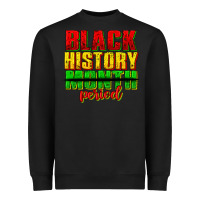 Black black history month period juneteenth Heavyweight Sweatshirt - texasbilliewilder