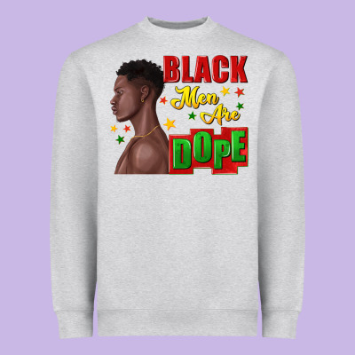 Heavyweight Sweatshirt black men are dope black man