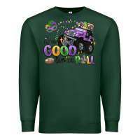 Sports Green let the good times roll Premium Sweatshirt - MaliasSmallBusiness
