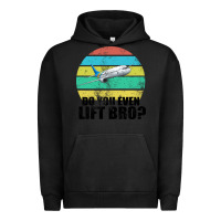 Pigment Black Do You Even Lift Bro Urban Hoodie - Bettercallsaul