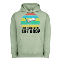 Pigment Oil Green Do You Even Lift Bro Urban Hoodie - Bettercallsaul