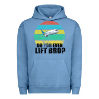Pigment Pebble Blue Do You Even Lift Bro Urban Hoodie - Bettercallsaul
