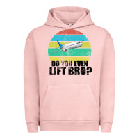 Pigment Salmon Do You Even Lift Bro Urban Hoodie - Bettercallsaul