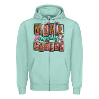 Seafoam mama needs coffee mother's day Zipper Hoodie - Jasminsmagicworld