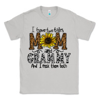Moon Dust i have two titles mom and grmmh and i rock them both Classic Tee - CowhideDigitalArt
