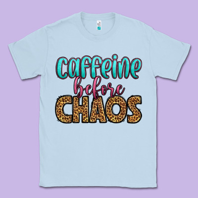 Caffeine Before Chaos Classic Tee Designed By Hra Design Shop